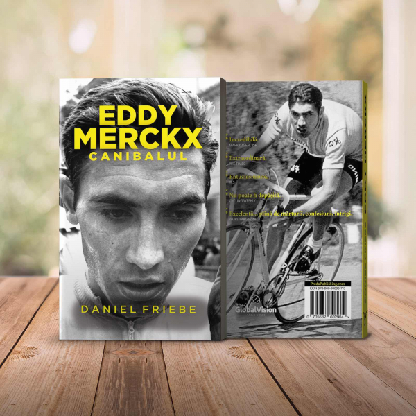 Eddy Merckx. Canibalul, de Daniel Friebe [4]