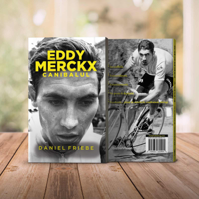 Eddy Merckx. Canibalul, de Daniel Friebe [3]